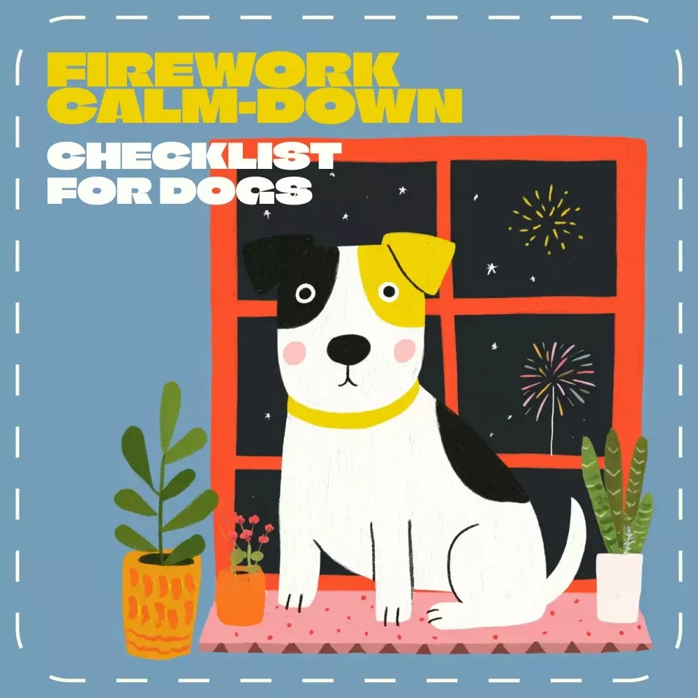 Firework Calm-Down Checklist for Dogs | Printable Guide for How to Calm a Dog During Fireworks | Pet Anxiety Relief Digital Download