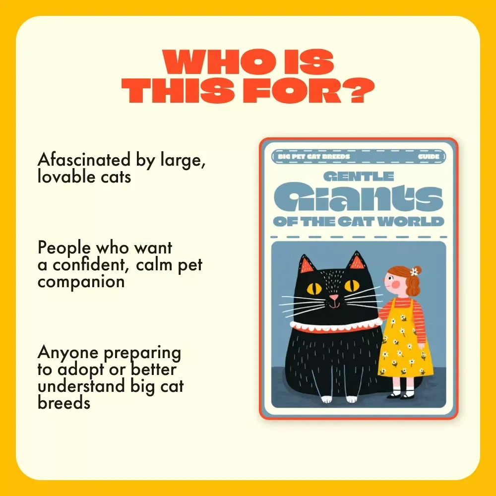 Gentle Giants of the Cat World | Ultimate Guide to Big Pet Cat Breeds | Digital Download for Cat Lovers, Pet Owners & Feline Enthusiasts