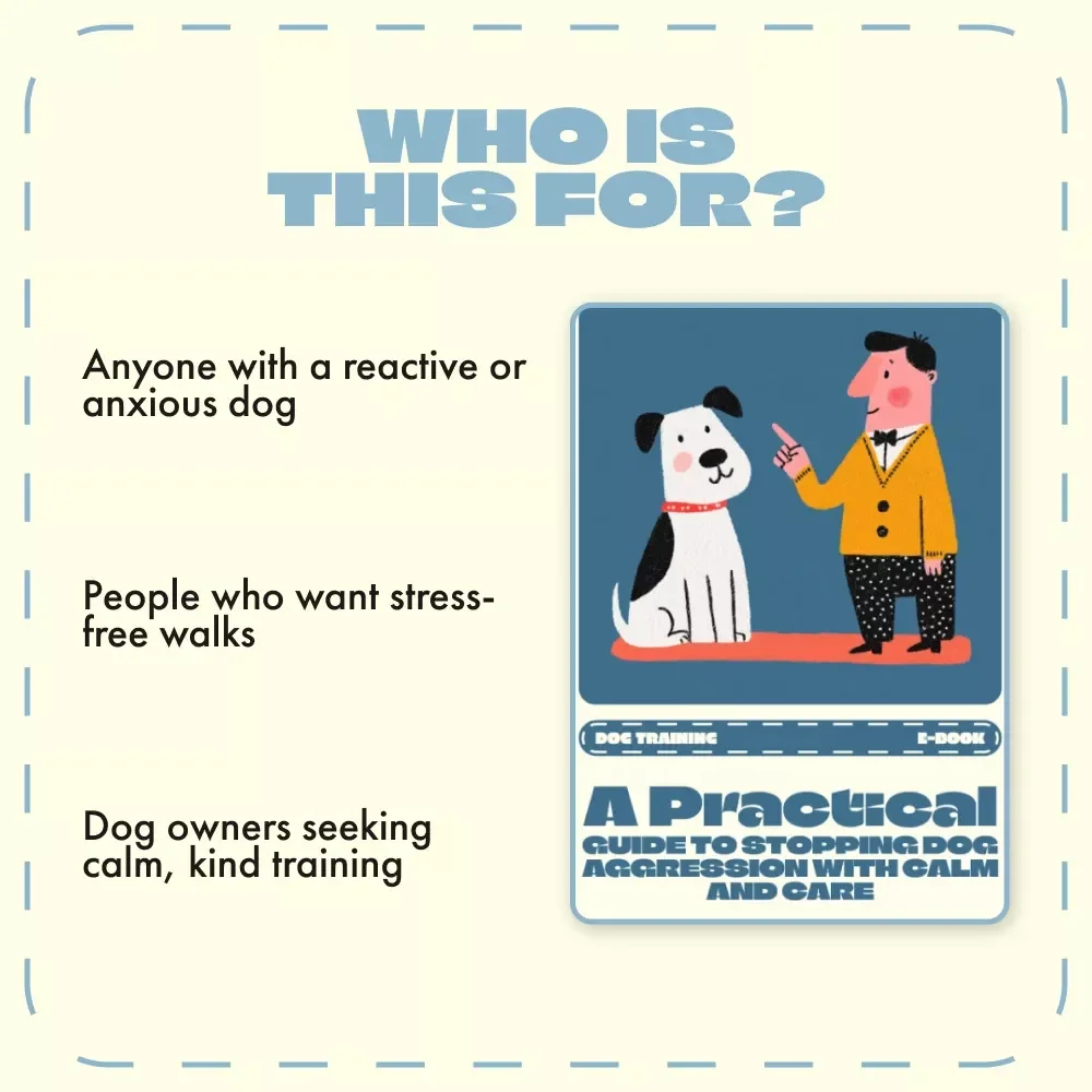 A Practical Guide to Stopping Dog Aggression with Calm and Care | How to Stop a Dog from Being Aggressive | Gentle, Science-Based Dog Training eBook for Pet Owners