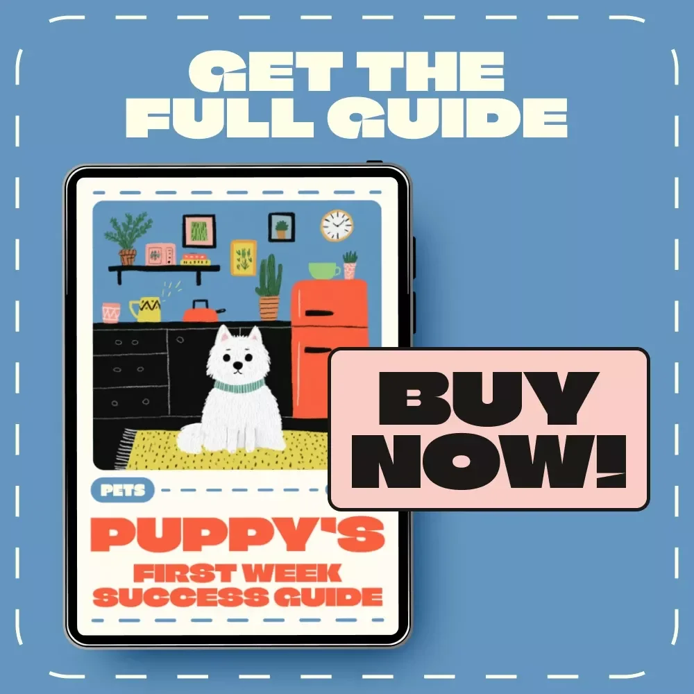 Puppy’s First Week Success Guide | Digital Puppy Training eBook, New Puppy Checklist & Home Preparation Tips for Dog Owners | Printable Pet Care Manual for Puppy Parents