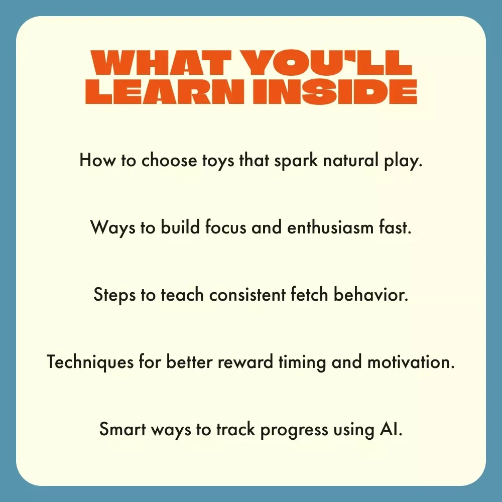 How to Teach Your Dog to Fetch | Dog Training eBook | Step-by-Step Digital Guide for Pet Owners | Learn How to Teach Your Dog to Fetch Easily