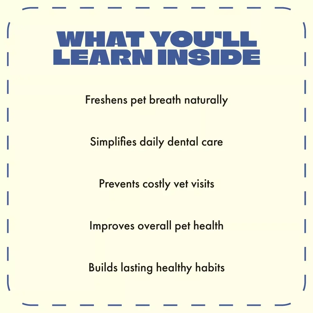 Fresh Breath Happy Pet | Digital Pet Care Guide, eBook & Checklist for Eliminating Pet Bad Breath Naturally | Pet Oral Health, Dental Care & Smart Monitoring Tips
