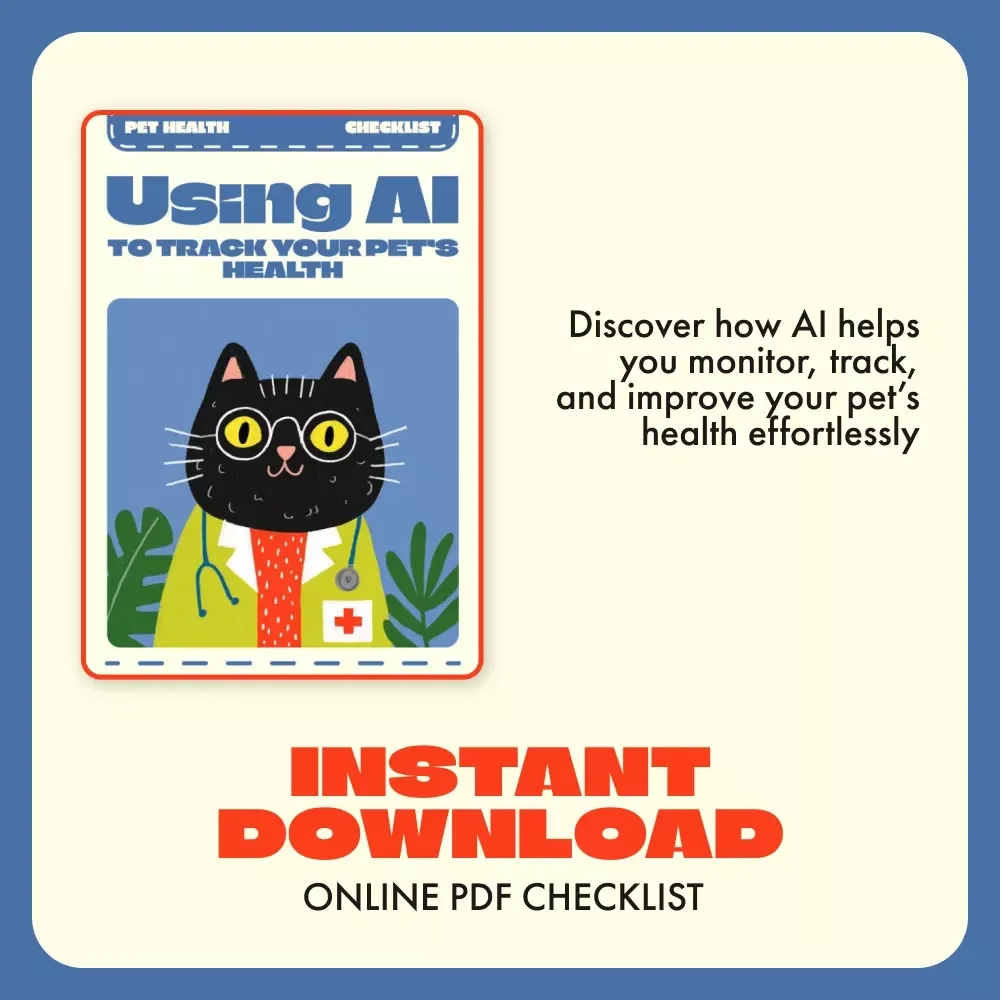 Checklist: Using AI to Track Your Pet’s Health | Digital Download Guide for Smart Pet Owners | How to Use AI to Track Your Pet’s Health