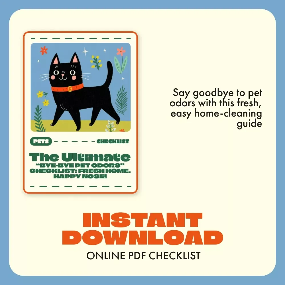 The Ultimate “Bye-Bye Pet Odors” Checklist: Fresh Home, Happy Nose! | Digital Download | Best Way to Get Rid of Pet Odors | Printable Pet Odor Removal Guide for a Fresh-Smelling Home