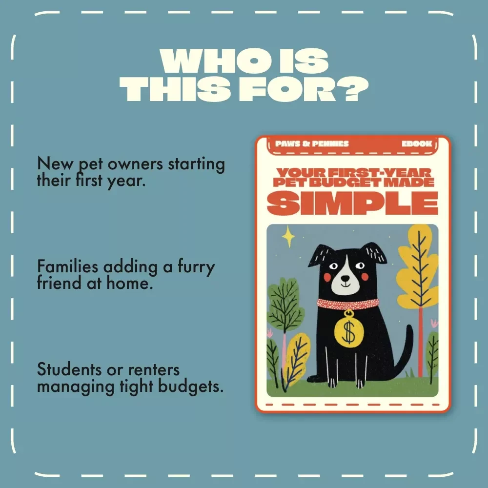 Paws & Pennies: Your First-Year Pet Budget Made Simple | eBook for Calculating First-Year Pet Expenses, Pet Care Planning, and Cost Tracking Guide