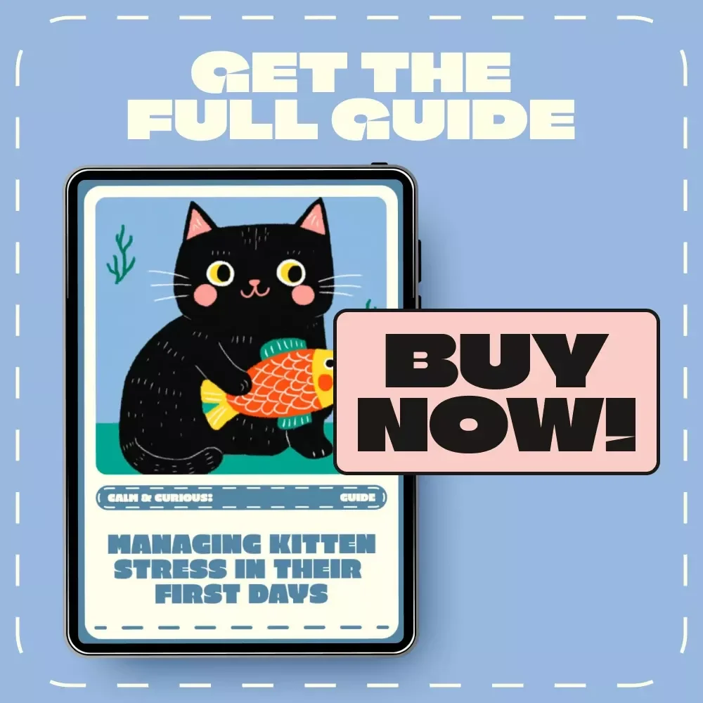 Calm & Curious: Managing Kitten Stress in Their First Days | Digital Guide for New Cat Owners | How to Manage Kitten Stress During First Days | Printable eBook for Gentle Socialization & Comfort