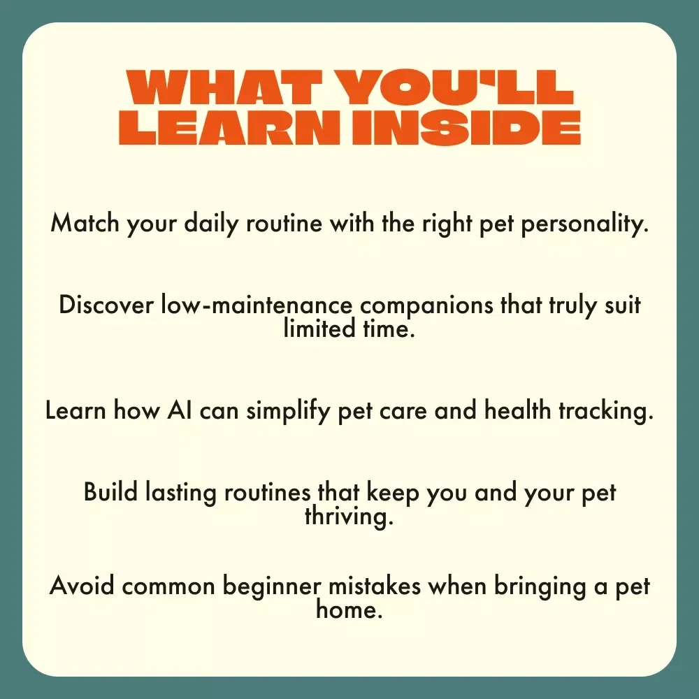 Smart Companions: Choosing the Perfect Pet for Busy Lives | Digital Guide for Finding the Best Pet for Busy People, AI-Assisted Pet Care & Lifestyle Matching