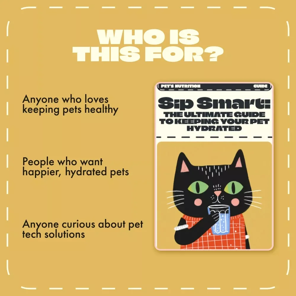 Sip Smart: The Ultimate Guide to Keeping Your Pet Hydrated | Digital Pet Care eBook for Dog & Cat Owners | Best Way to Keep Your Pet Hydrated | Printable Pet Wellness Guide