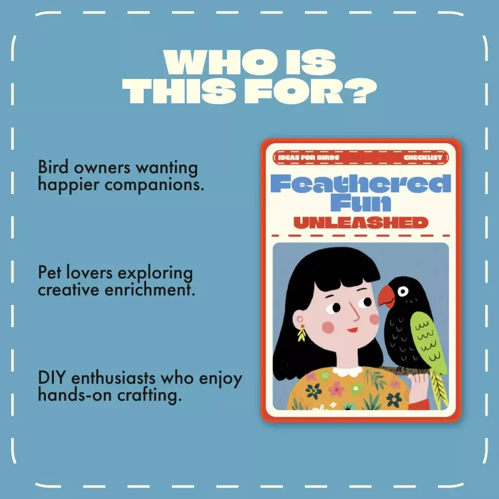 Feathered Fun Unleashed | Bird Toys & Play Ideas Checklist | Digital Download for Enrichment, DIY Bird Toys, and Safe Play Zone Inspiration