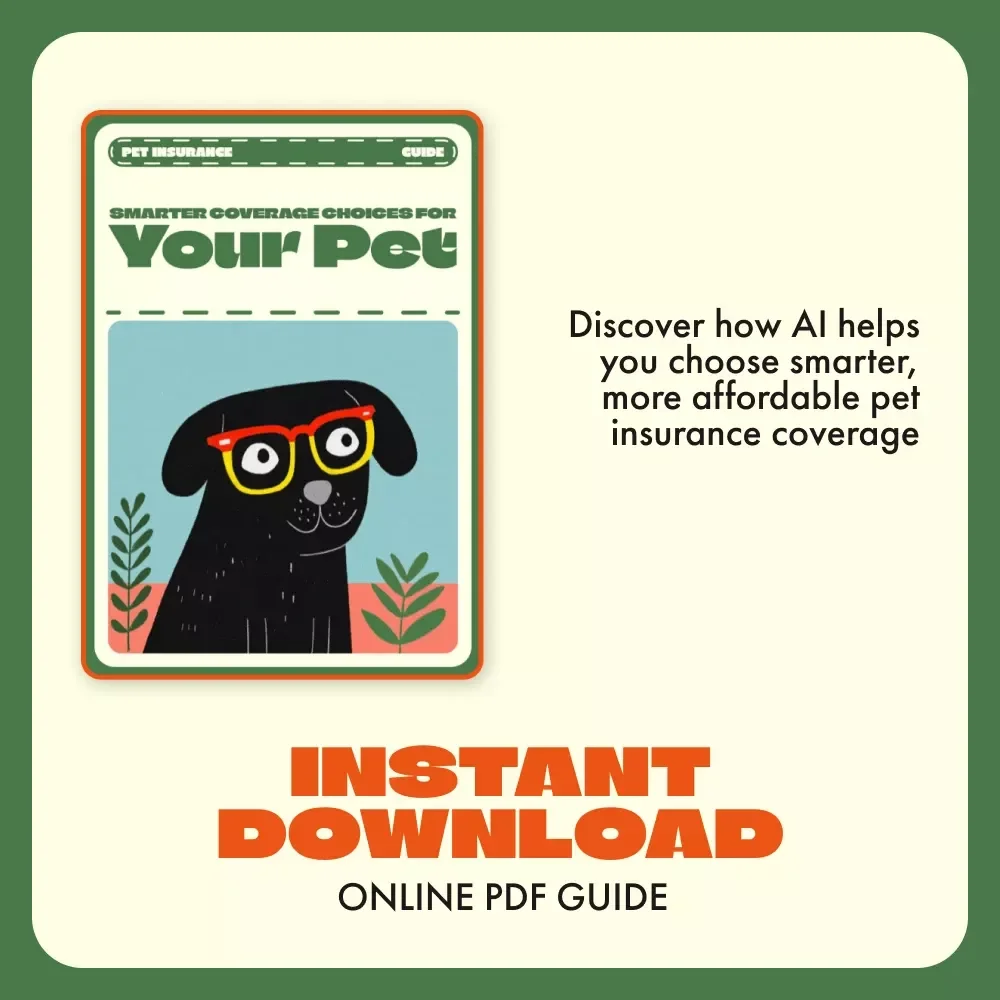 Smarter Coverage Choices for Your Pet | Digital Guide on How to Use AI to Compare Pet Insurance Plans | Pet Insurance Savings eBook for Smart Pet Parents