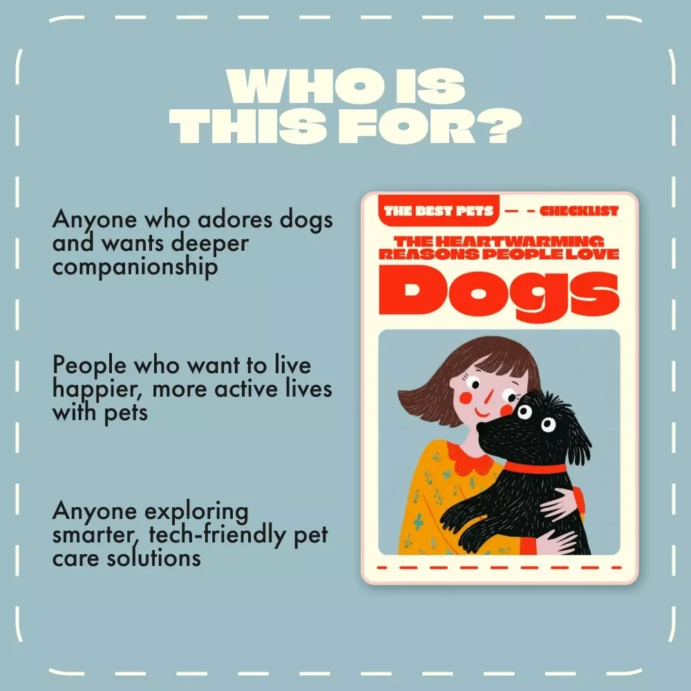 The Heartwarming Reasons People Love Dogs – Printable Checklist & Reflective Guide | why dogs make better pets than cats | Dog Lover’s Companion eBook