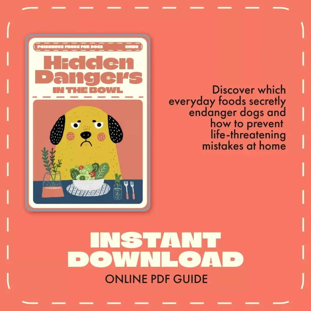 Hidden Dangers in the Bowl | Dog Safety Guide | Poisonous Foods for Dogs | Essential Digital Download for Pet Owners