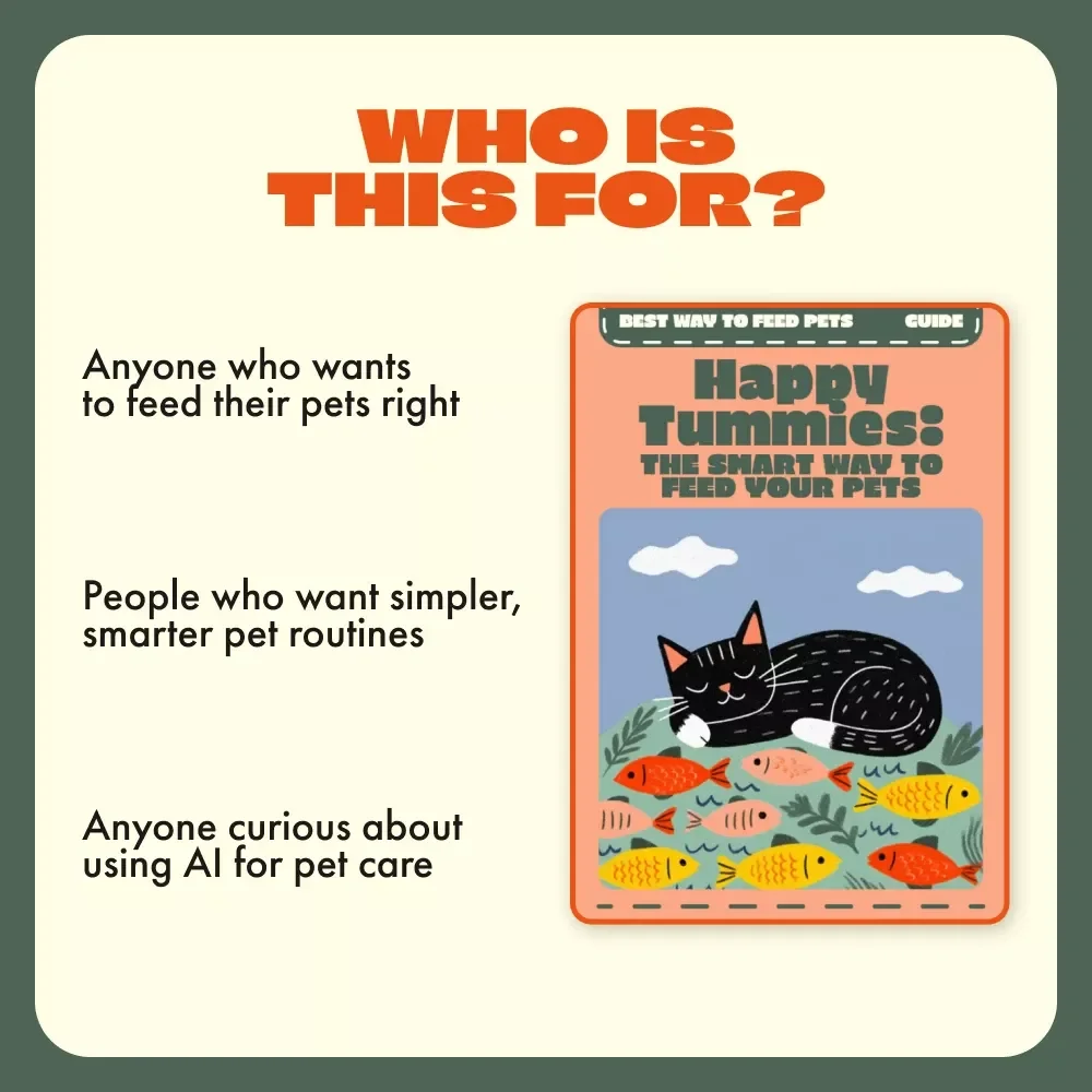 Happy Tummies: The Smart Way to Feed Your Pets | Digital Pet Feeding Guide | Best Way to Feed Pets | AI Pet Nutrition eBook for Smarter Mealtime Routines