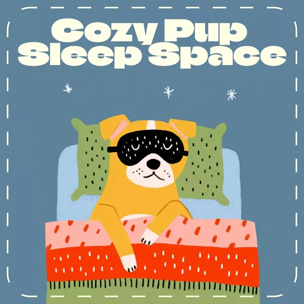 The Cozy Pup Sleep Space – Printable Dog Sleep Area Checklist | Pet Care eBook | Dog Anxiety Relief Guide | Cozy Bed Setup for Puppies & Senior Dogs | Digital Download