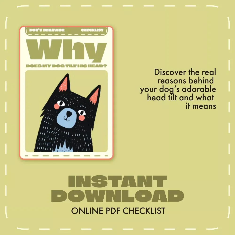 Why Does My Dog Tilt His Head? | Printable Dog Behavior Checklist | Digital Download for Pet Owners Curious About Canine Communication | why does my dog tilt his head Guide