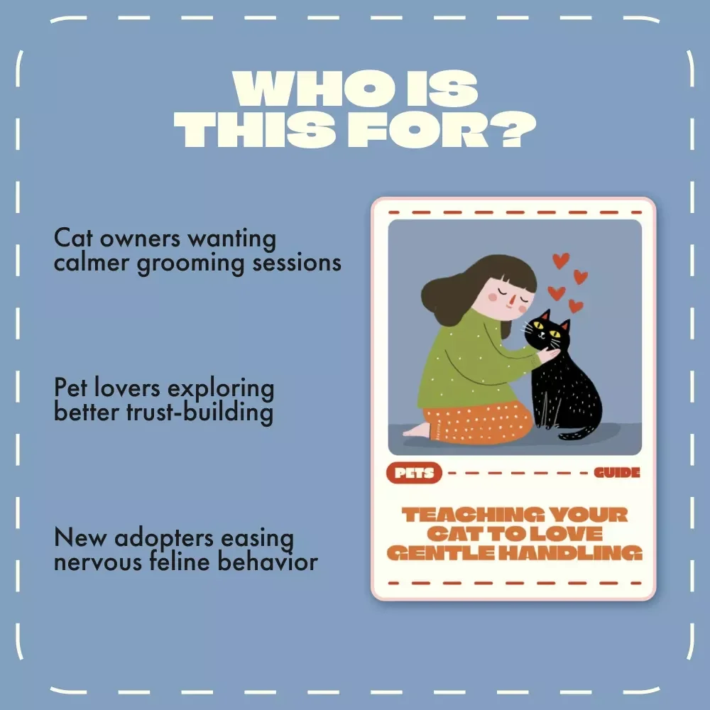 Teaching Your Cat to Love Gentle Handling | Printable Cat Training Guide | How to Teach a Cat to Tolerate Handling | Feline Behavior & Trust-Building eBook