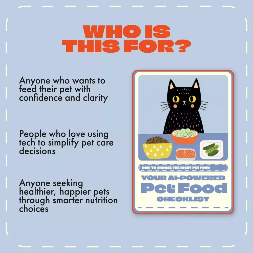 Your AI-Powered Pet Food Checklist | Digital Download Guide for Smarter Pet Nutrition, AI Pet Food Comparison, and Ingredient Transparency for Dogs & Cats