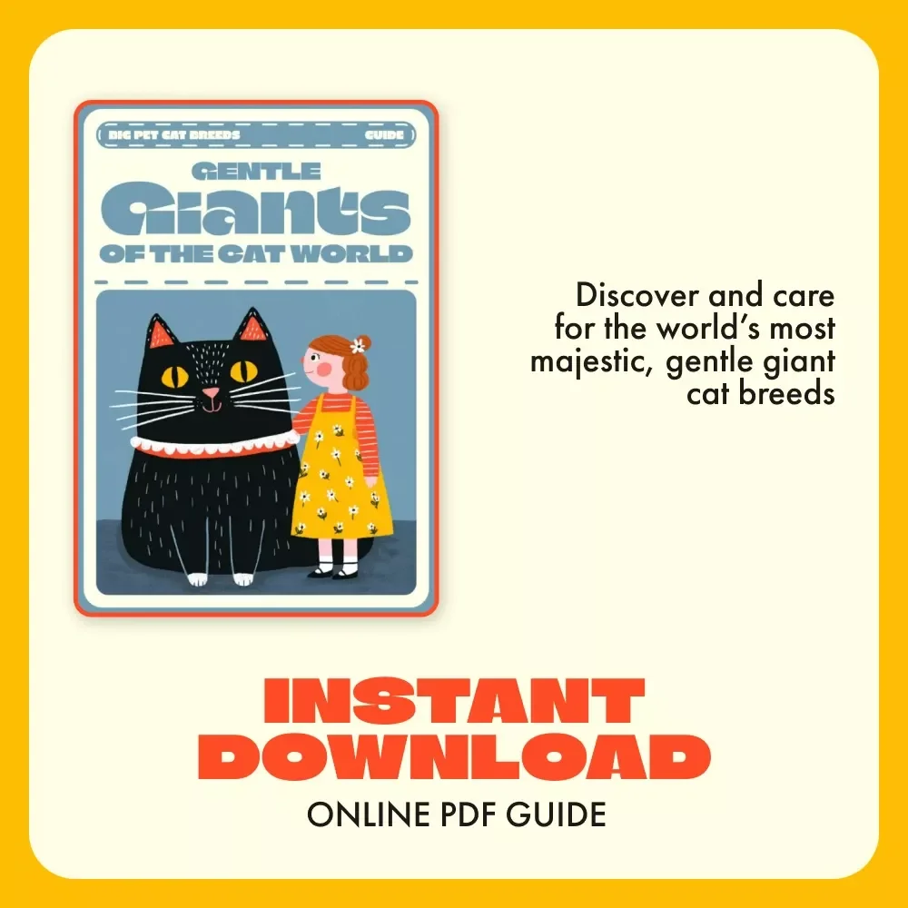 Gentle Giants of the Cat World | Ultimate Guide to Big Pet Cat Breeds | Digital Download for Cat Lovers, Pet Owners & Feline Enthusiasts