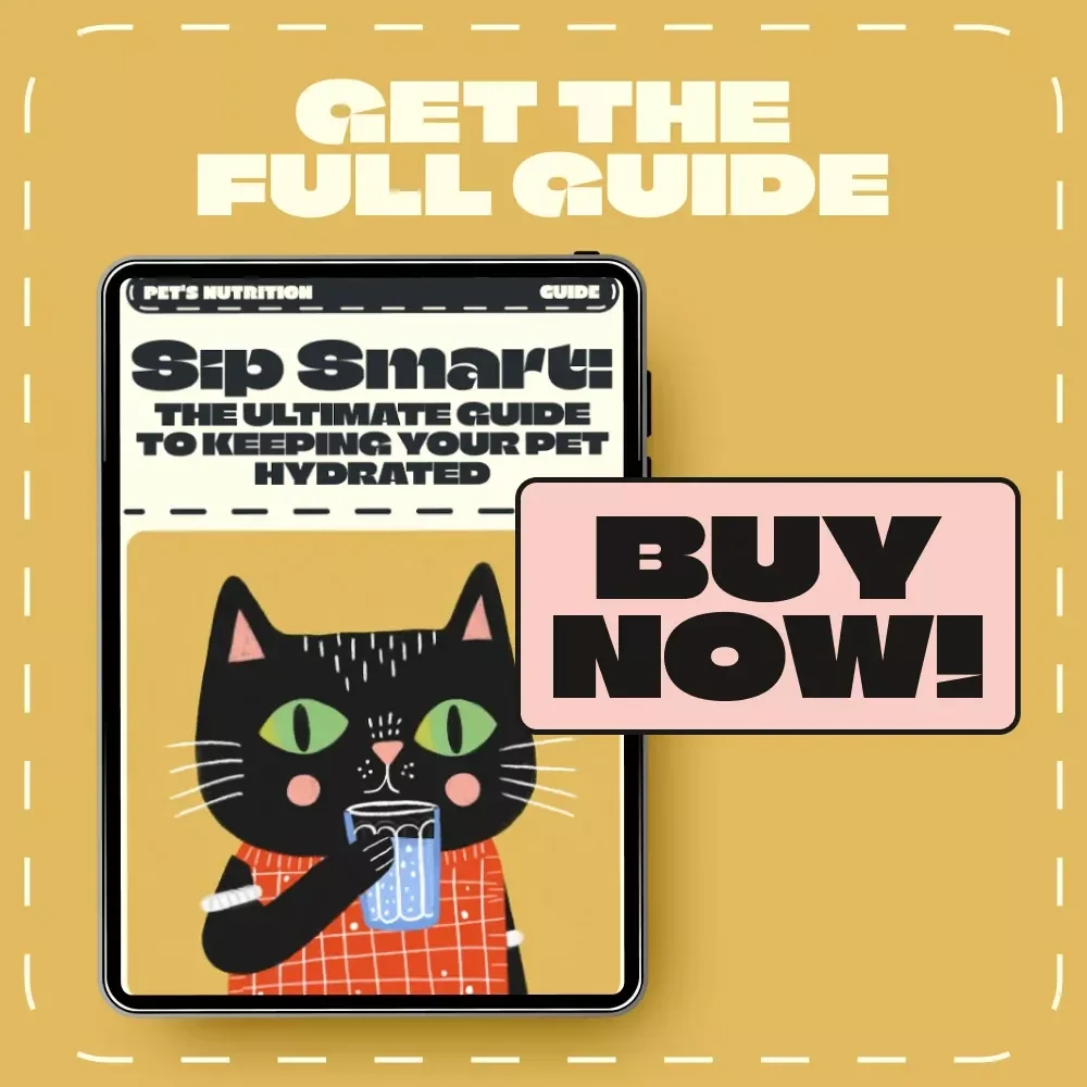 Sip Smart: The Ultimate Guide to Keeping Your Pet Hydrated | Digital Pet Care eBook for Dog & Cat Owners | Best Way to Keep Your Pet Hydrated | Printable Pet Wellness Guide