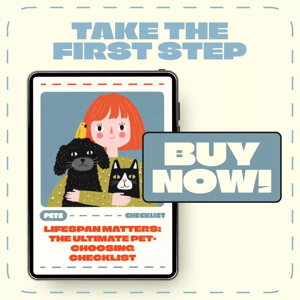 Lifespan Matters: The Ultimate Pet-Choosing Checklist | Digital Download Guide for Choosing a Pet Based on Lifespan | Pet Owner Planning eBook for Responsible, Lifelong Companionship