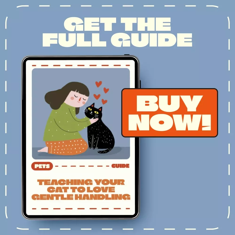 Teaching Your Cat to Love Gentle Handling | Printable Cat Training Guide | How to Teach a Cat to Tolerate Handling | Feline Behavior & Trust-Building eBook