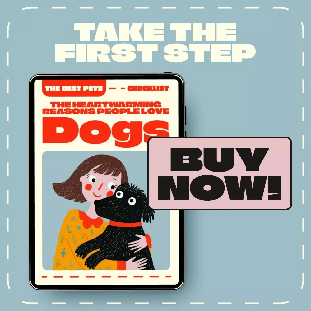 The Heartwarming Reasons People Love Dogs – Printable Checklist & Reflective Guide | why dogs make better pets than cats | Dog Lover’s Companion eBook