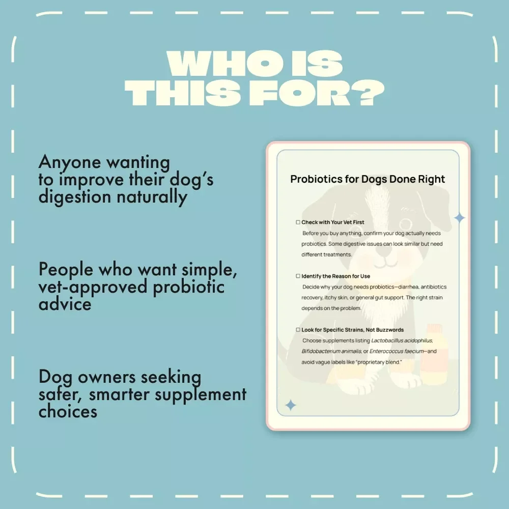 Probiotics for Dogs Done Right | Printable Checklist for Dog Owners | Digital Download Guide for Choosing the Best Probiotics for Dogs