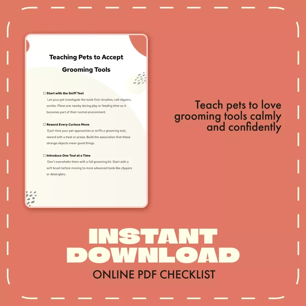 Teaching Pets to Accept Grooming Tools Checklist | How to Teach Pets to Accept Grooming Tools | Digital Pet Training Guide for Calm, Happy Grooming Sessions