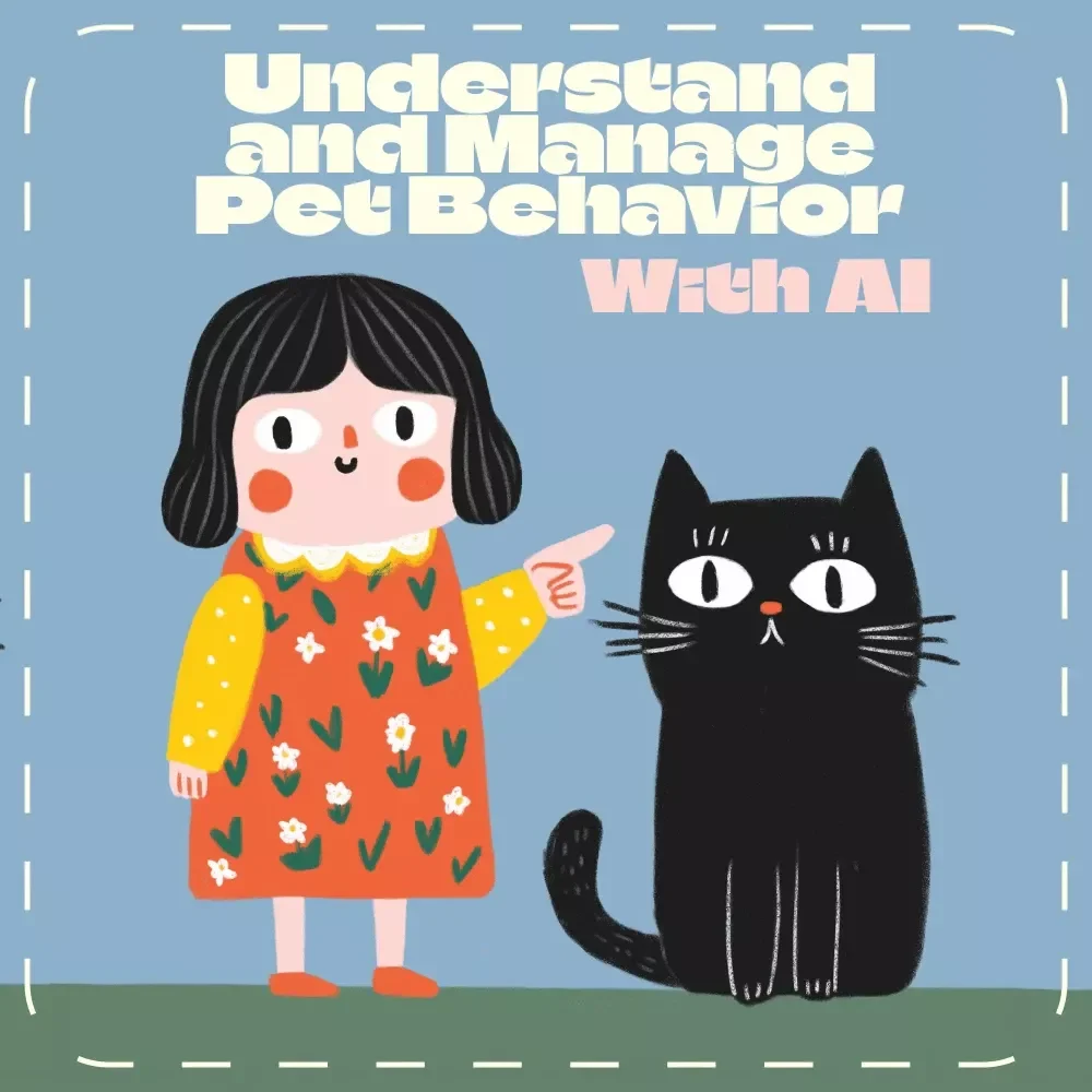 Using AI to Understand and Manage Pet Behavior | Digital Guide for Smart Pet Parents | How to Use AI to Manage Pet Behavior Effectively