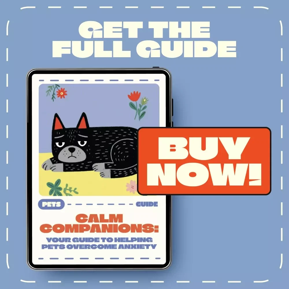 Calm Companions: Your Guide to Helping Pets Overcome Anxiety | Gentle Tips for Pets with Anxiety | Digital Download Guide for Pet Owners