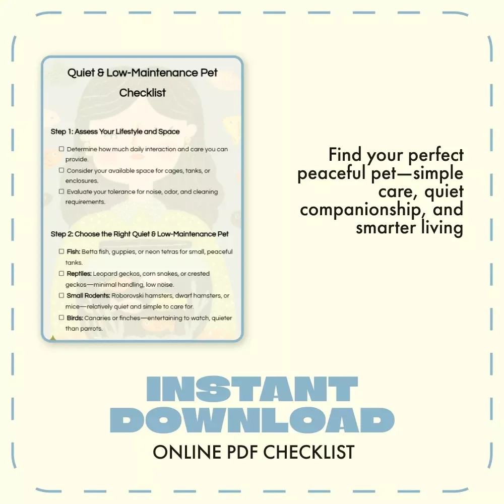 Quiet & Low-Maintenance Pet Checklist | Digital Download | What Pets Are Quiet and Low Maintenance | Pet Care Guide for Busy People