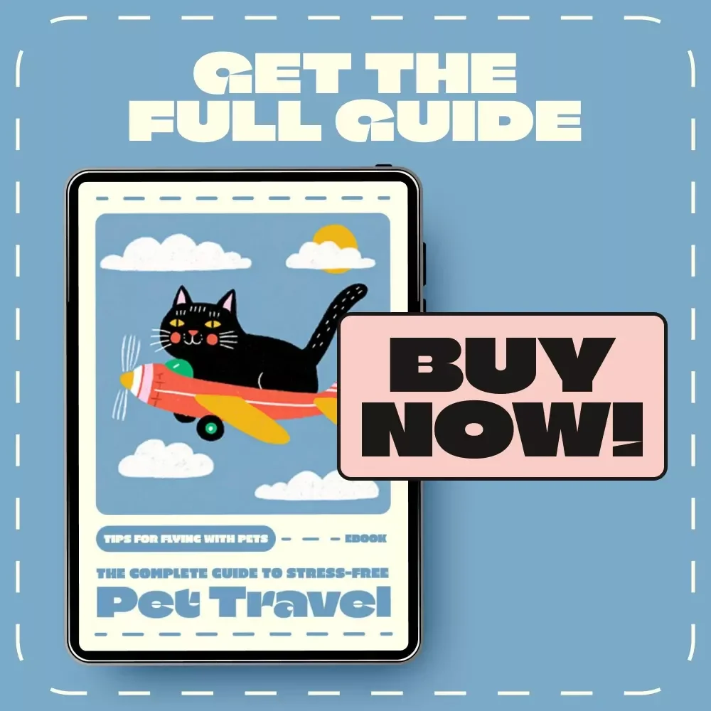 The Complete Guide to Stress-Free Pet Travel | Ebook for Pet Owners | Essential Tips for Flying with Pets, Airline Preparation & Calming Strategies