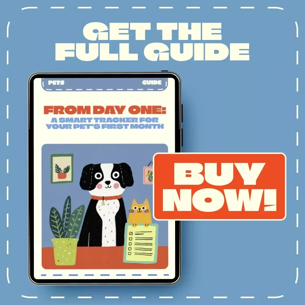 From Day One: A Smart Tracker for Your Pet’s First Month | Digital Pet Care Guide, First 30 Days Pet Milestones Tracker, AI-Assisted Pet Parenting