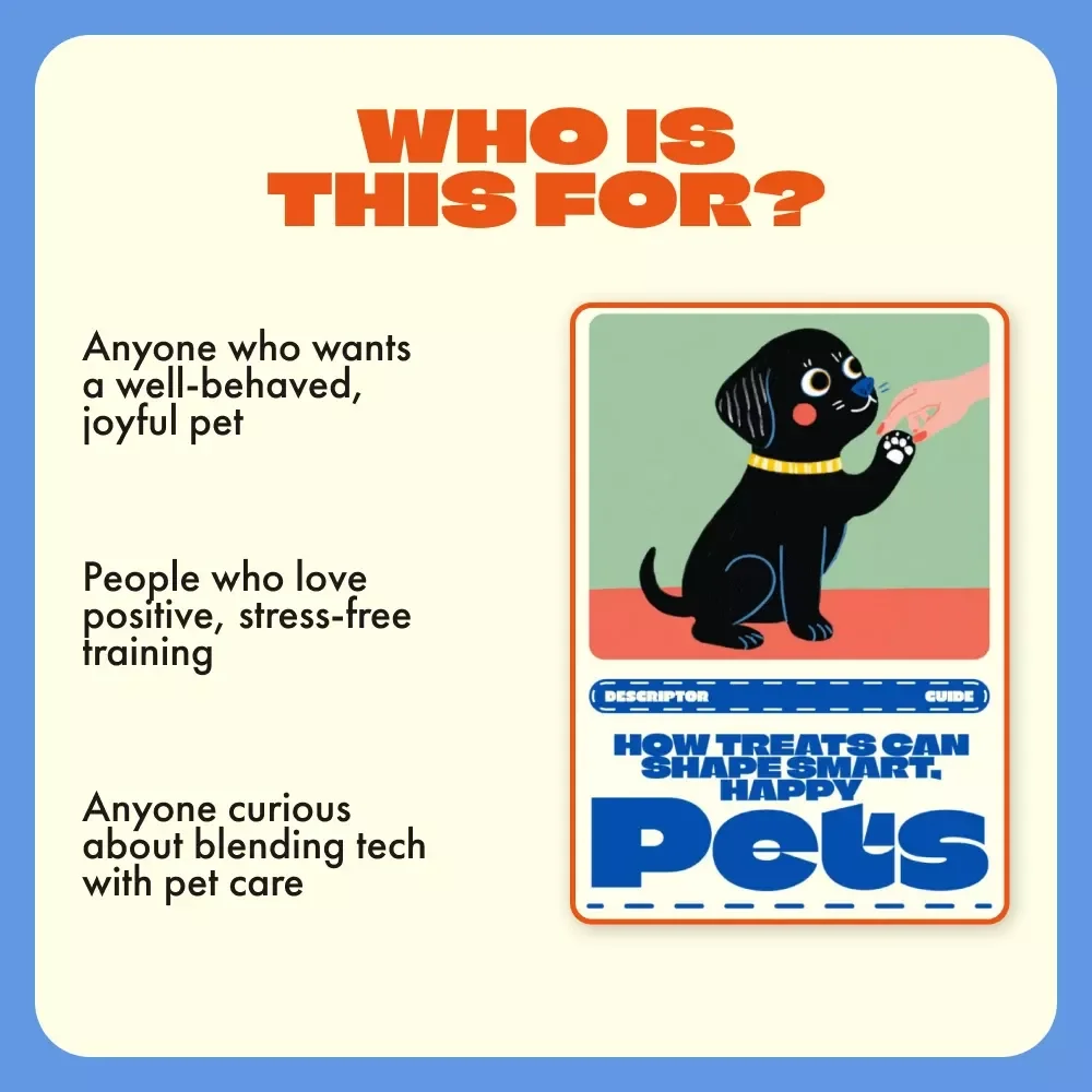 How Treats Can Shape Smart, Happy Pets | Digital Guide for Pet Training Success | Learn how to use treats for training pets effectively
