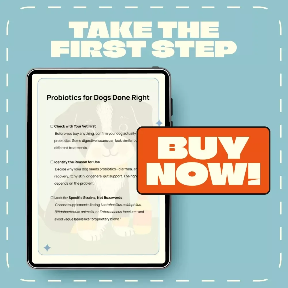 Probiotics for Dogs Done Right | Printable Checklist for Dog Owners | Digital Download Guide for Choosing the Best Probiotics for Dogs