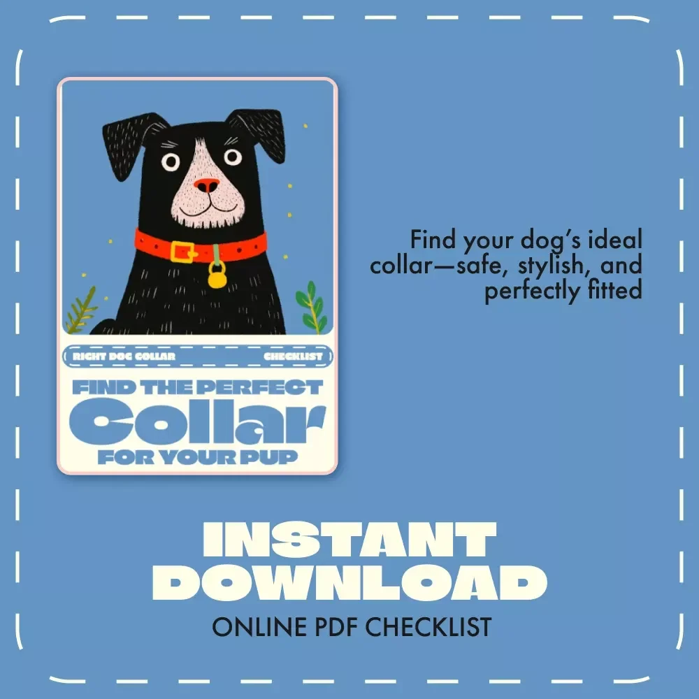 Find the Perfect Collar for Your Pup – Printable Dog Collar Selection Checklist | How to Choose the Right Dog Collar | Digital Download for Pet Owners