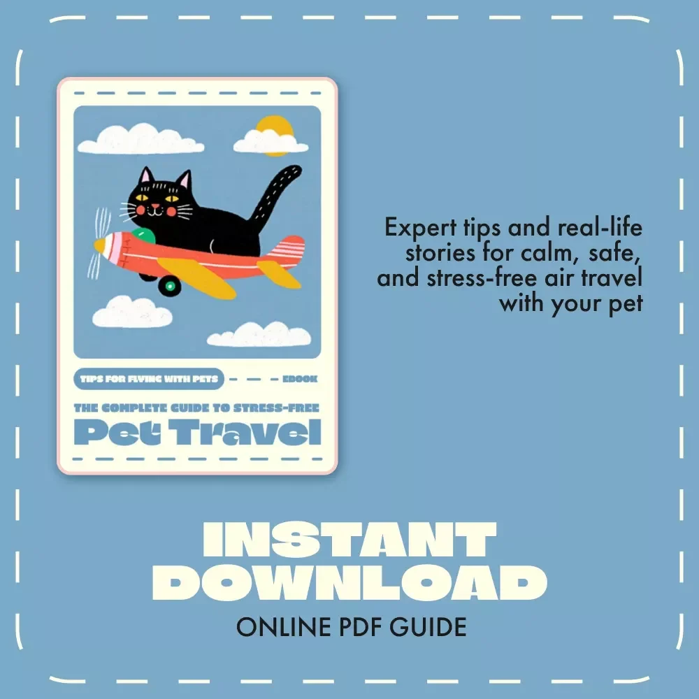 The Complete Guide to Stress-Free Pet Travel | Ebook for Pet Owners | Essential Tips for Flying with Pets, Airline Preparation & Calming Strategies