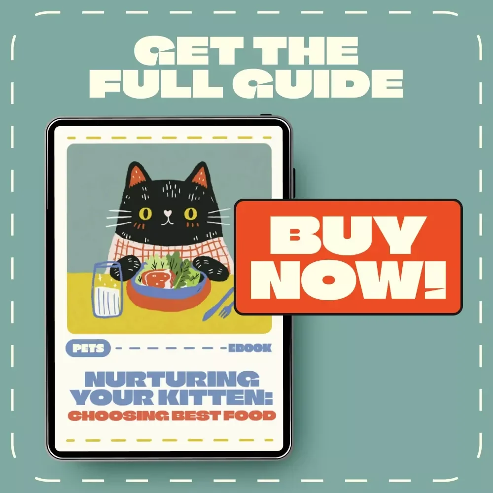 Nurturing Your Kitten: Choosing the Best Food | Complete eBook Guide for New Cat Owners | Learn How to Pick the Best Food for Kittens, Read Labels, and Create a Healthy Feeding Plan