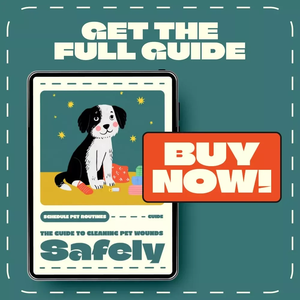 The Guide to Cleaning Pet Wounds Safely | Digital Pet Care eBook for Pet Owners | Step-by-Step Home Wound Care Guide | Printable PDF for Cleaning a Pet Wound at Home