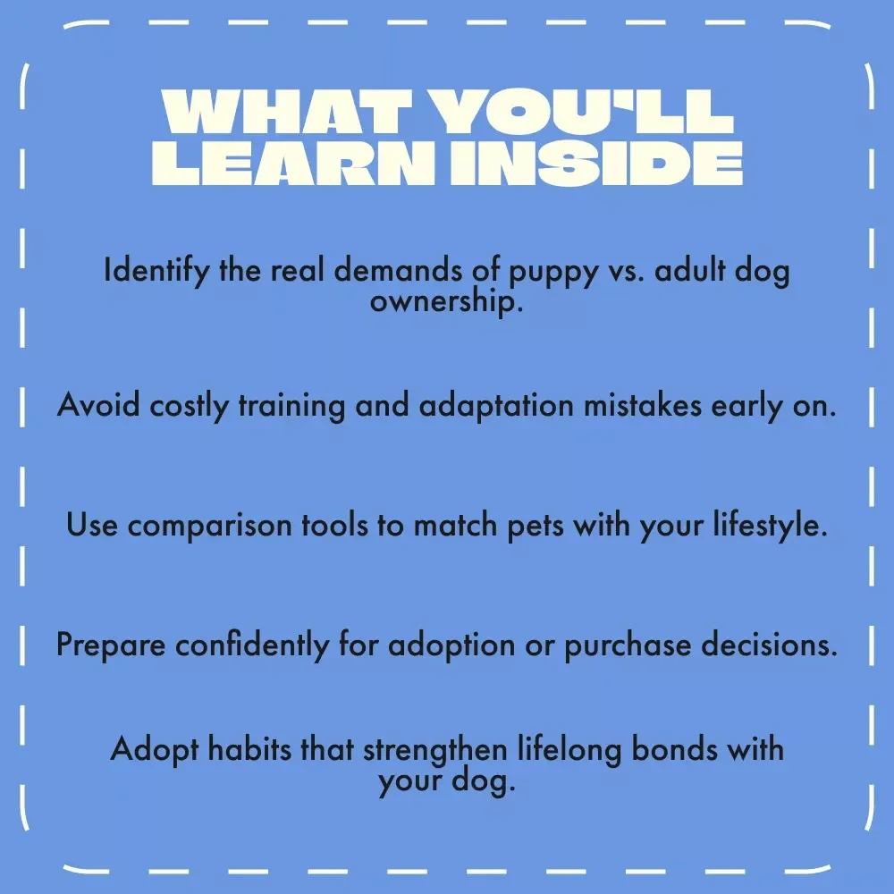 Choosing Between Puppy Playfulness and Adult Calm | Puppy vs Adult Dog Guide | Printable Pet Owner’s Decision Handbook | Digital Download