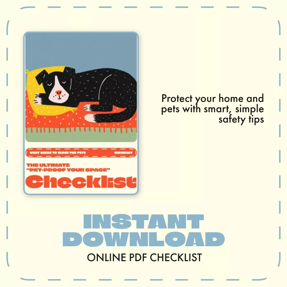 The Ultimate “Pet-Proof Your Space” Checklist | Digital Download for Pet Owners | Home Safety Guide for What Areas to Block for Pets