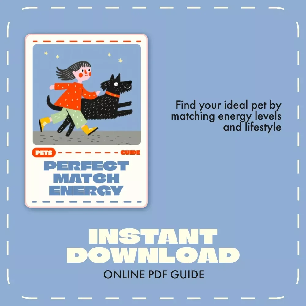 Perfect Match Energy | Pet Choosing Guide for Matching Energy Levels | Digital Download eBook for Choosing a Pet Based on Energy Level, Lifestyle & Daily Routine