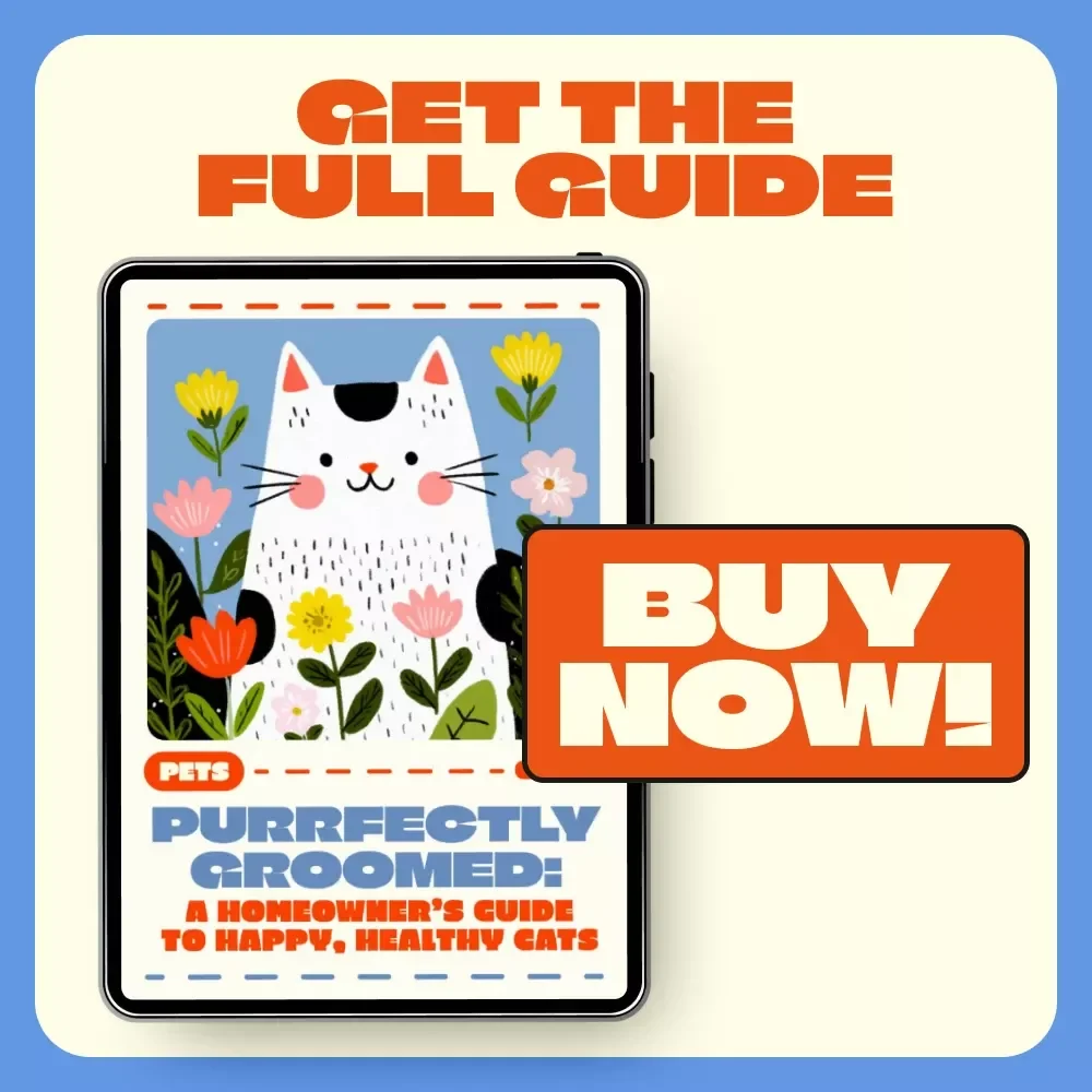 Purrfectly Groomed: A Homeowner’s Guide to Happy, Healthy Cats | Cat Grooming Basics at Home | Digital Guide for Pet Lovers, Cat Care eBook, DIY Cat Grooming Checklist