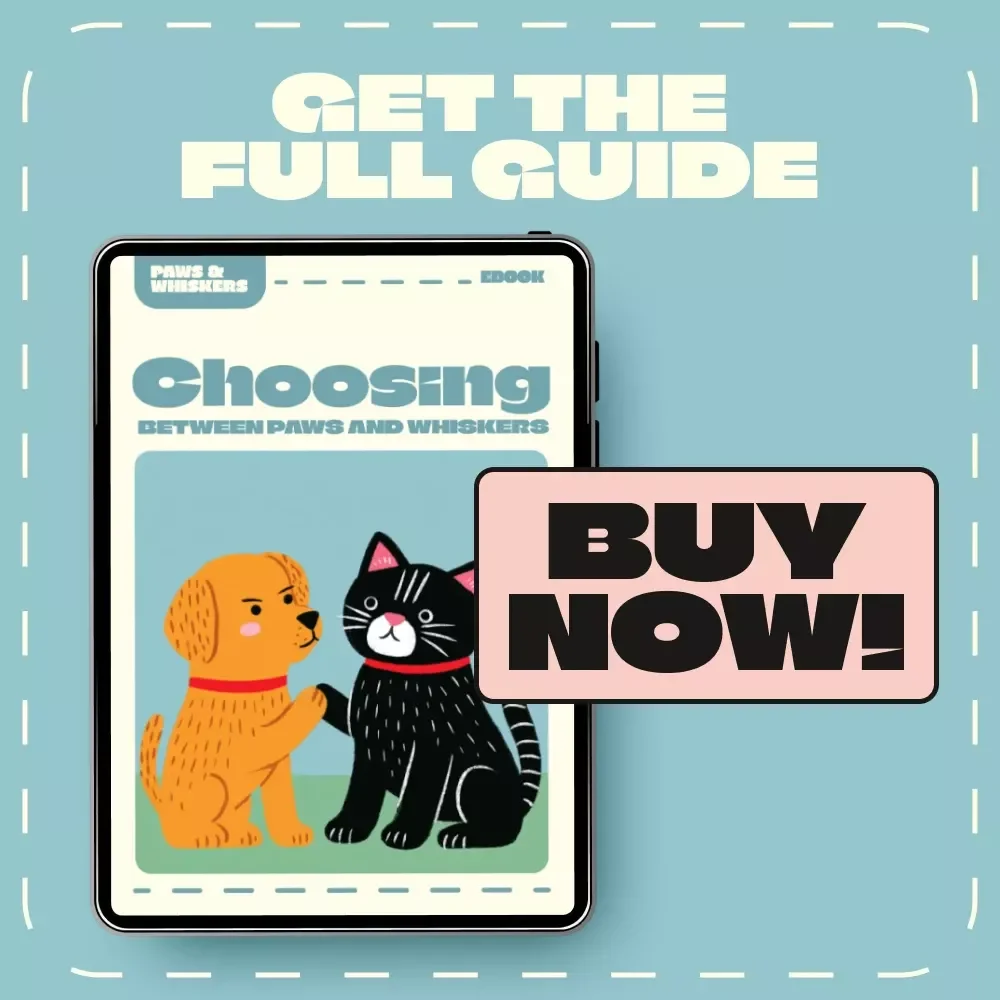 Choosing Between Paws and Whiskers | Dog vs Cat Which Is Better for Me? | Pet Owner’s Lifestyle Guide, Digital eBook Download