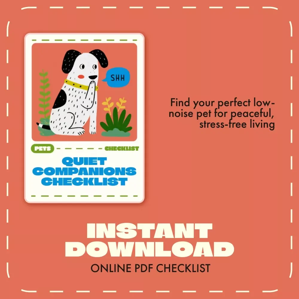 Quiet Companions Checklist | Best Quiet Pets for Apartments | Digital Download Pet Guide for Small Spaces & Low-Noise Living