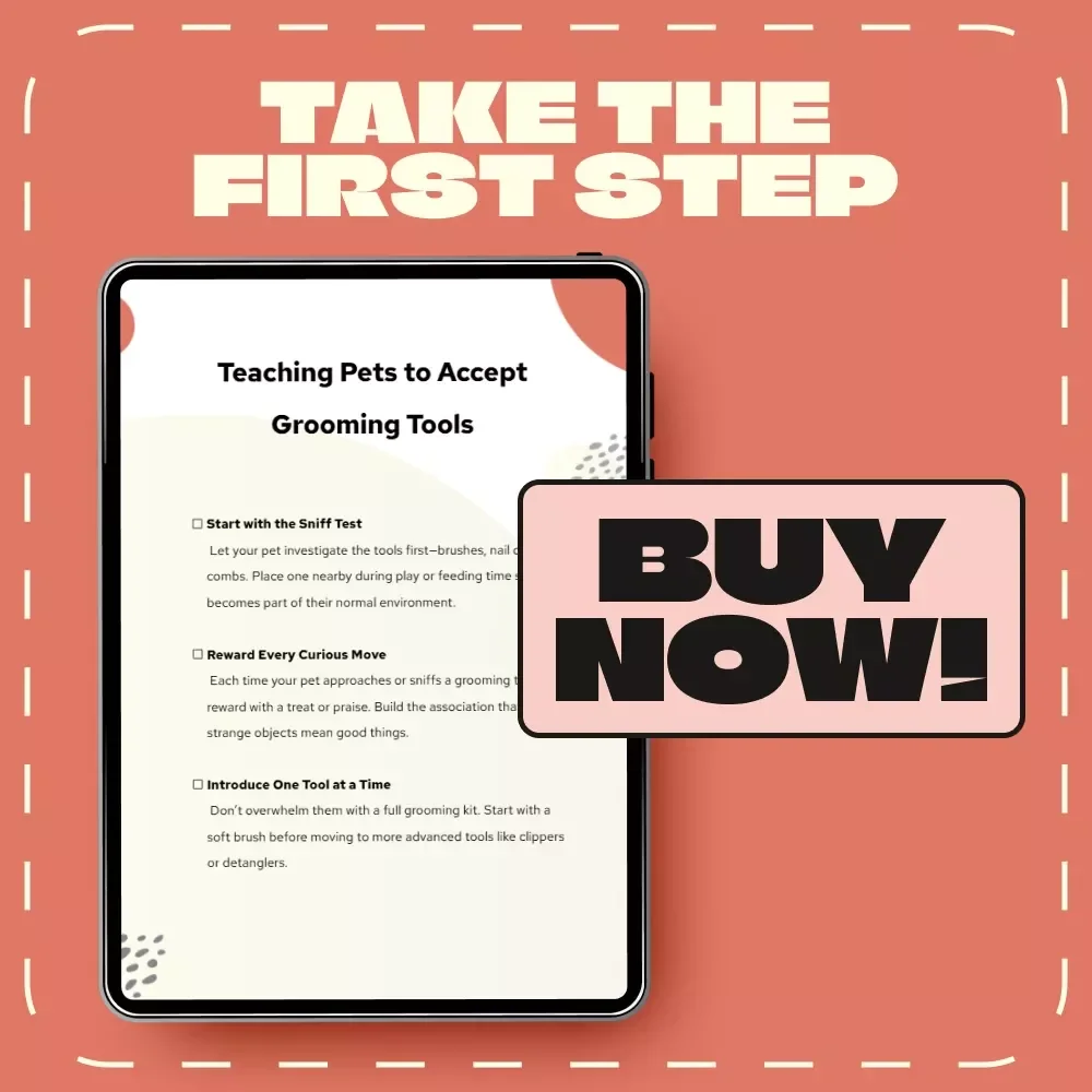 Teaching Pets to Accept Grooming Tools Checklist | How to Teach Pets to Accept Grooming Tools | Digital Pet Training Guide for Calm, Happy Grooming Sessions