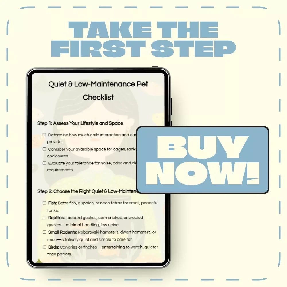 Quiet & Low-Maintenance Pet Checklist | Digital Download | What Pets Are Quiet and Low Maintenance | Pet Care Guide for Busy People