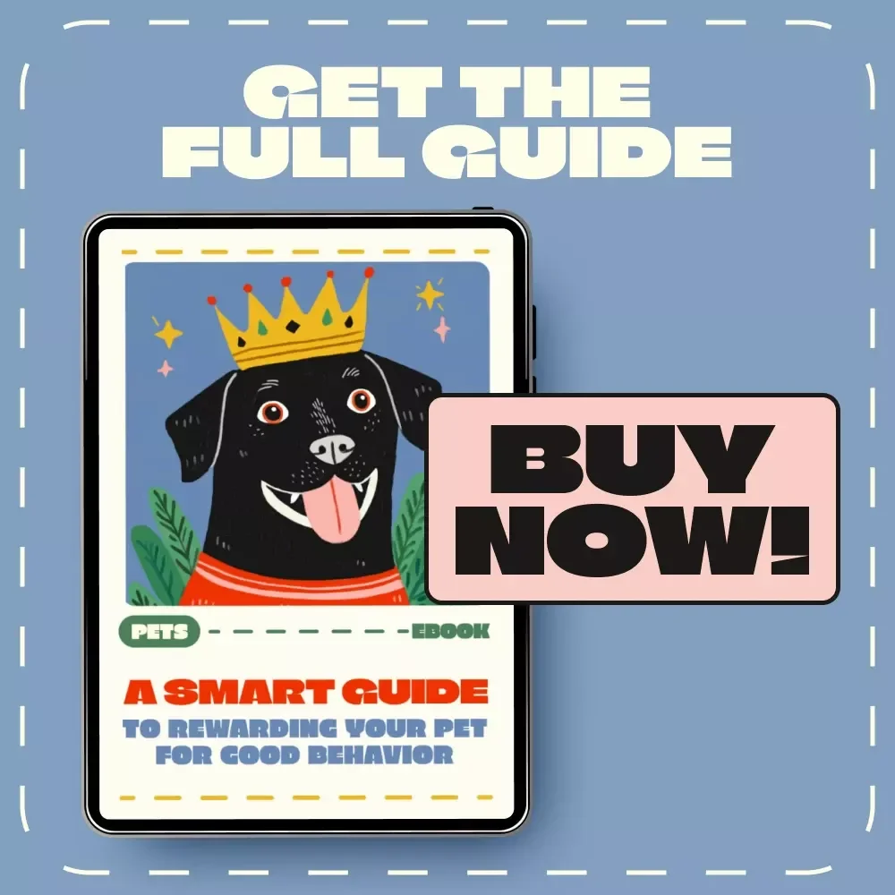 A Smart Guide to Rewarding Your Pet for Good Behavior | How to Reward Pets for Good Behavior | Digital Download Training Ebook for Pet Owners, Dog & Cat Lovers
