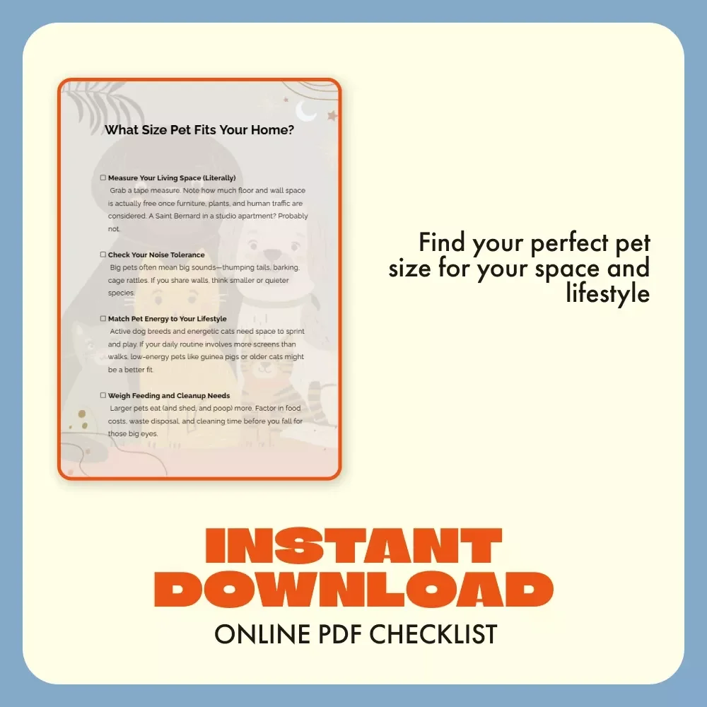 What Size Pet Fits Your Home? | Printable Checklist | Digital Download | Find Out What Size Pet Is Right for My Home