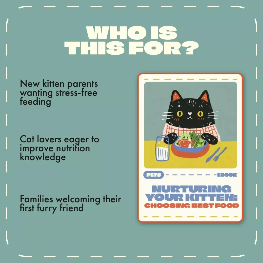 Nurturing Your Kitten: Choosing the Best Food | Complete eBook Guide for New Cat Owners | Learn How to Pick the Best Food for Kittens, Read Labels, and Create a Healthy Feeding Plan